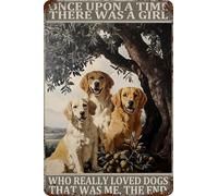 HGIEJPTIK Targa in metallo con cane Once Upon A Time There Was A Girl Who Really Loved Dogs That Was Me The End For Home Office Yard Bearoom Cafe Decorazione da parete 30,5 x 40,6 cm