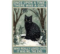 HGIEJPTIK Targa in metallo con gatto "Once Upon A Time There Was A Girl Who Really Loved Cats It Was Me The End For Home Office Yard Garden Shop Cafe Wall Decor 20,3 x 30,5 cm
