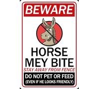 HGIEJPTIK Targa in metallo con scritta in lingua inglese "Beware Horse Mey Bite Stay From Fence Do Not Pet Or Feed Even If He Looks Friendly For The Courtyard Decoration of Ma She Farm", 20,3 x 30,5