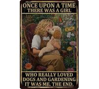 HGIEJPTIK Targa in metallo da giardino, scritta "Once Upon A Time There Was A Girl Who Really Loved Dogs And Gardening It Was Me The End For Exterior Walls" per giardini, cortili, decorazione per