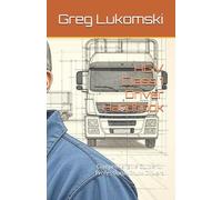 HGV Class 1 Driver Handbook: Comprehensive Guide for Professional Truck Drivers