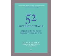 HH John Djoser 52 Overstandings: Appealing to the Better Humanity W (Tascabile)