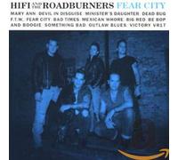Hi Fi and the Roadburners - Fear City
