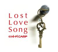 Hi-Fi Camp - Lost Love Song [Import]
