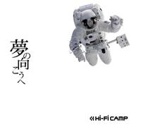 Hi-Fi Camp - Yume No Mukou E [ Edition] [Import]