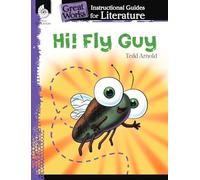 Hi! Fly Guy: An Instructional Guide for Literature