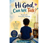 Hi God, Can We Talk?: Prayers for Everyday Feelings