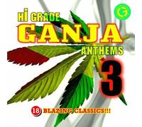 Hi-Grade Ganja Anthems - Vol. 3-Hi-Grade Ganja Anthems