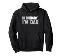 Hi Hungry, I'm Dad Tee for Men Dad Scherzo Felpa con Cappuccio