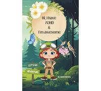 Hi, I have ADHD and I'm awesome