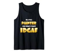 Hi I'm a Painter Artist Paint Brush IDGAF Funny Art Painting Canotta