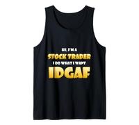 Hi I'm a Stock Trader I do What I Want IDGAF Crypto Trading Canotta