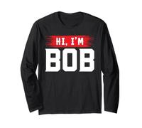 Hi I'm Bob, Maglietta Bob per Uomo Donna Robert Maglia a Manica