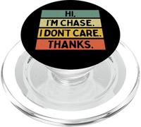 Hi I'm Chase I Don't Care Thanks Funny Sarcasm Name Citazione PopSockets PopGrip per MagSafe