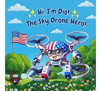 Hi, Im Dio! The Sky Drone Hero!