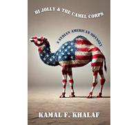 Hi Jolly & The Camel Corps: A Syrian American Odyssey