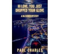 Hi Love, You Just Dropped Your Glove: A McCusker Mystery: 3