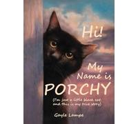 Hi! My Name is Porchy