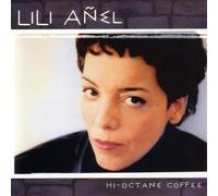 Hi-Octane Coffee by Lili Anel (2001-08-02)