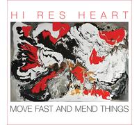 Hi Res Heart Move Fast and Mend Things (CD) Album Digipak