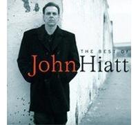 Hiatt, John - Best of