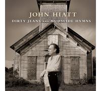 John Hiatt Dirty Jeans and Mudslide Hymns (CD) Deluxe Album with DVD
