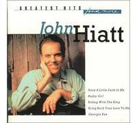 Hiatt, John - Greatest Hits & More
