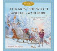 Hiawyn Oram C. S. Lewis The Lion, the Witch, and the Wardrobe (Copertina rigida)