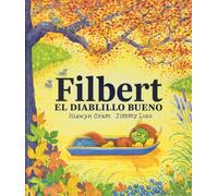 Hiawyn Oram Jimmy Liao Filbert, el diablillo bueno (Tascabile)