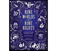 Hiawyn Oram Nine Worlds in Nine Nights: A Journey Through Ima (Copertina rigida)