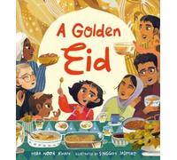 Hiba Noor Khan A Golden Eid: Festivals of the World (Copertina rigida)