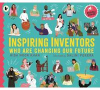 Hiba Noor Khan Inspiring Inventors Who Are Changing Our Future (Tascabile)