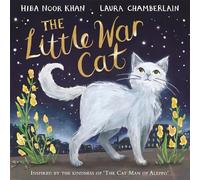 Hiba Noor Khan The Little War Cat (Copertina rigida)
