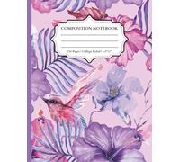 Hibiscus Garden Composition Notebook: College Ruled | 150 Pages | Large 8.5" x 11" Lined Journal with Pink & Purple Hibiscus Flowers and Birds