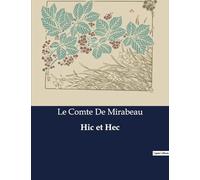 Hic et Hec: Exploration des plaisirs et des relations dans la société du XVIIIe siècle
