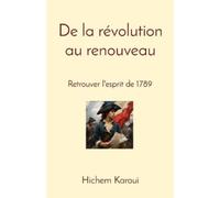 Hichem Karoui De la révolution au renouveau (Tascabile)