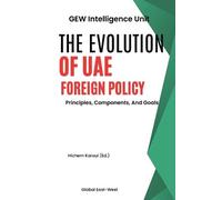 Hichem Karoui GEW REPORTS AND ANALYSE The Evolution Of UAE Foreign (Tascabile)