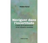 Hichem Karoui Naviguer dans l'incertitude (Tascabile)