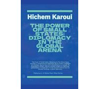 Hichem Karoui The Power Of Small States (Tascabile) Diplomacy