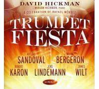 Hickman, David - Trumpet Fiesta: A Celebration Of Rafael Mendez