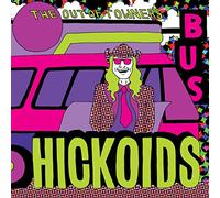 Hickoids - Out Of Towners