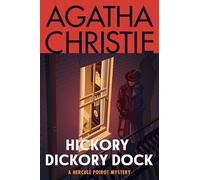 Hickory Dickory Dock: A Hercule Poirot Mystery: the Official Authorized Edition