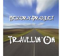 Hickory Project - Travelin' On