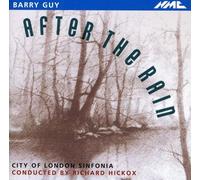 Hickox/City Of London Sinfonia - Guy After The Rain