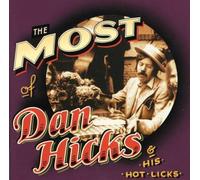 Hicks Dan & His Hot Licks - Most of Dan Hicks & His Hot Licks