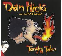 Hicks, Dan & The Hot Licks - Tangled Tales