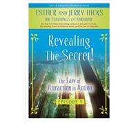 Hicks, Esther & Jerry - Law of Attraction in Action 5