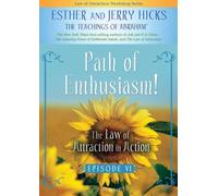 Hicks, Esther & Jerry - Law of Attraction in Action 6