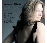 Jacqui Hicks with the John Critchinson Trio A Child Is Born (CD) Album