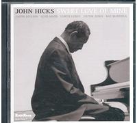 Hicks, John - Sweet Love Of Mine